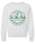 Everybody in the Pub Crewneck
